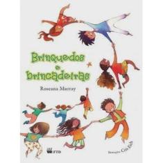 Livro - Brinquedos e Brincadeiras (série Isto e Aquilo)