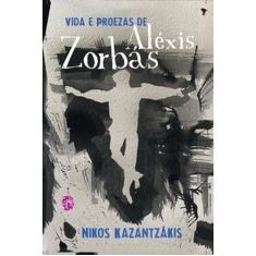 Vida e Proezas de Aléxis Zorbás - GRUA LIVROS, 3