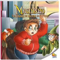 Maguinho (Volume 4): Maguinho e a Sombra do Mundo do Futuro (Nível 4 / Paradidáticos Todolivro)