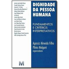 Dignidade da pessoa humana - 1 ed./2010