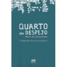 Livro Quarto de Despejo - Diário de uma Favelada Carolina Maria de Jes