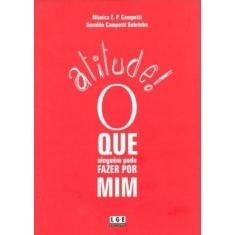 Atitude-O Que Ninguém Pode Fazer Por Mim - Lge-Ler