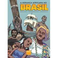 Livro - A Herança Africana No Brasil