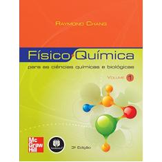 Físico-Química para as Ciências Químicas e Biológicas: Volume 1