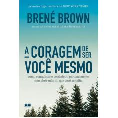 Livro - A coragem de ser você mesmo