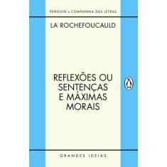 Livro - Reflexões ou sentenças e máximas morais