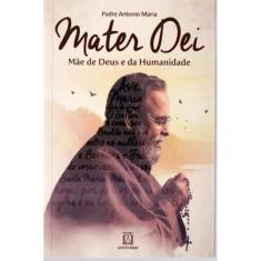 Mater Dei - Mae De Deus e Da Humanidade