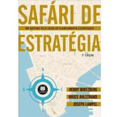Livro - Safári de Estratégia: um Roteiro Pela Selva do Planejamento Estratégico
