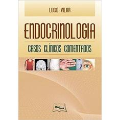 Endocrinologia. Casos Clínicos Comentados (Em Portuguese do Brasil) Capa dura – 1 janeiro 2011