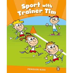 Penguin Kids 3: Sport with Trainer Tim Clil: Level 3