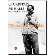 Capitão Mihális, O: (liberdade ou morte) - GRUA LIVROS, 3