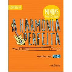 A harmonia perfeita