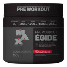 ÉGIDE - Pré Treino (150g) Max Titanium-Unissex