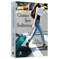 Como ser solteira