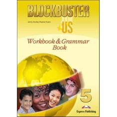Blockbuster Us 5 Wb And Grammar Book - Exp - Express Publishing (Wmf)