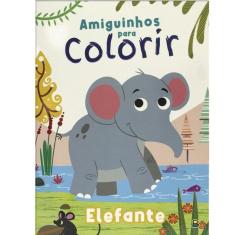 Livro Amiguinhos Para Colorir Elefante Todo Livro