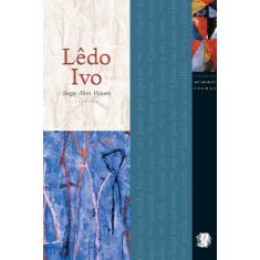 Melhores Poemas Lêdo Ivo: seleção e prefácio: Sergio Alves Peixoto