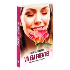 Vá Em Frente! - VIDA & CONSCIENCIA