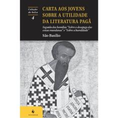 Carta Aos Jovens Sobre A Utilidade Da Literatura Pagã