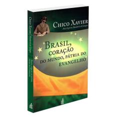 Brasil, Coração do Mundo, Pátria do Evangelho - Livro de Francisco Cân