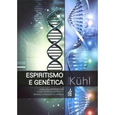 Espiritismo E Genética - Feb