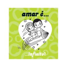 Amar É... Infinito!