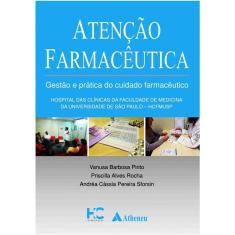 Atenção Farmacêutica - Gestão e Prática do Cuidado Farmacêutico