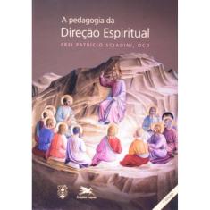 A Pedagogia Da Direção Espiritual