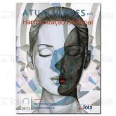 Atualidades em Harmonização Orofacial - Editora Tota