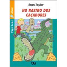 No Rastro Dos Caçadores