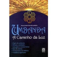 Livro - Umbanda: a Caminho da Luz