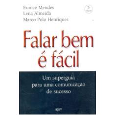 Falar bem e facil: um superguia para uma comunicac - AGWM EDITORES, 3