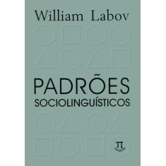 Livro Padrões Sociolinguísticos - Parabola Editorial