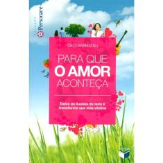Para Que O Amor Aconteça
