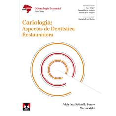 Cariologia: Aspectos de Dentística