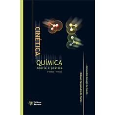 Cinética Química. Teoria e Prática