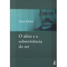 O Além e a Sobrevivência do Ser - Feb