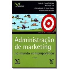 Administração De Marketing No Mundo Contemporâneo