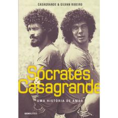 Sócrates e Casagrande - Uma Historia de Amor