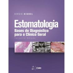 Estomatologia  Bases Do Diagnostico Para O Clinico Geral