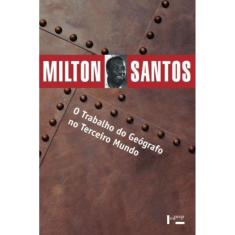 Trabalho Do Geografo No Terceiro Mundo, O - Coleca