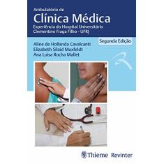 Ambulatório de Clínica Médica: Experiência do Hospital Universitário Clementino Fraga Filho – UFRJ