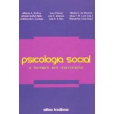 Psicologia social: o homem em movimento - BRASILIENSE, 3