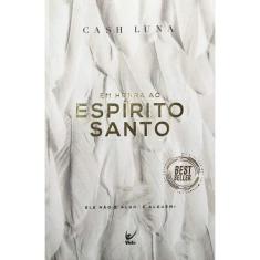 Em Honra Ao Espírito Santo - VIDA, 3