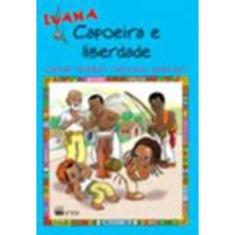 Luana - Capoeira e Liberdade - Ftd