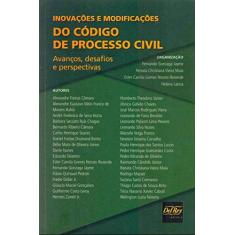 Inovações e Modificações do Código de Processo Civil: Avanços, Desafios e Perspectivas