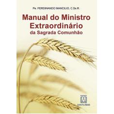 Livro - Manual Do Ministro Extraordinário Da Sagrada Comunhão