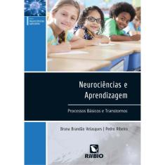 Neurociências e Aprendizagem: Processos Básicos e Transtornos