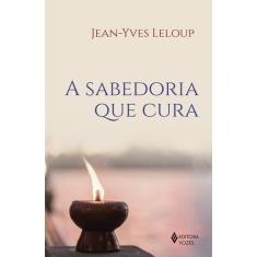 Livro - A sabedoria que cura