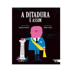 A Ditadura É Assim